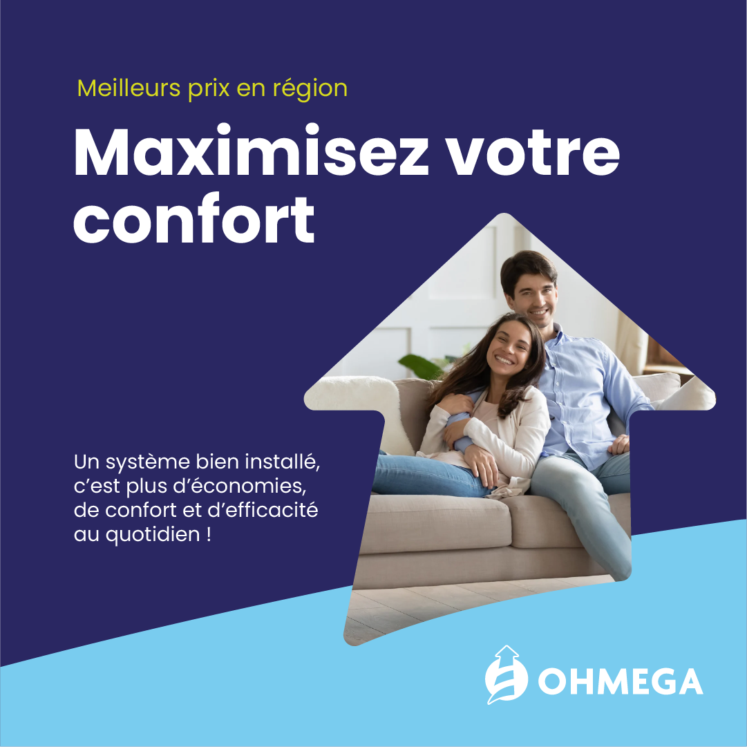 Maximisez votre confort avec OHMEGA - Un système bien installé